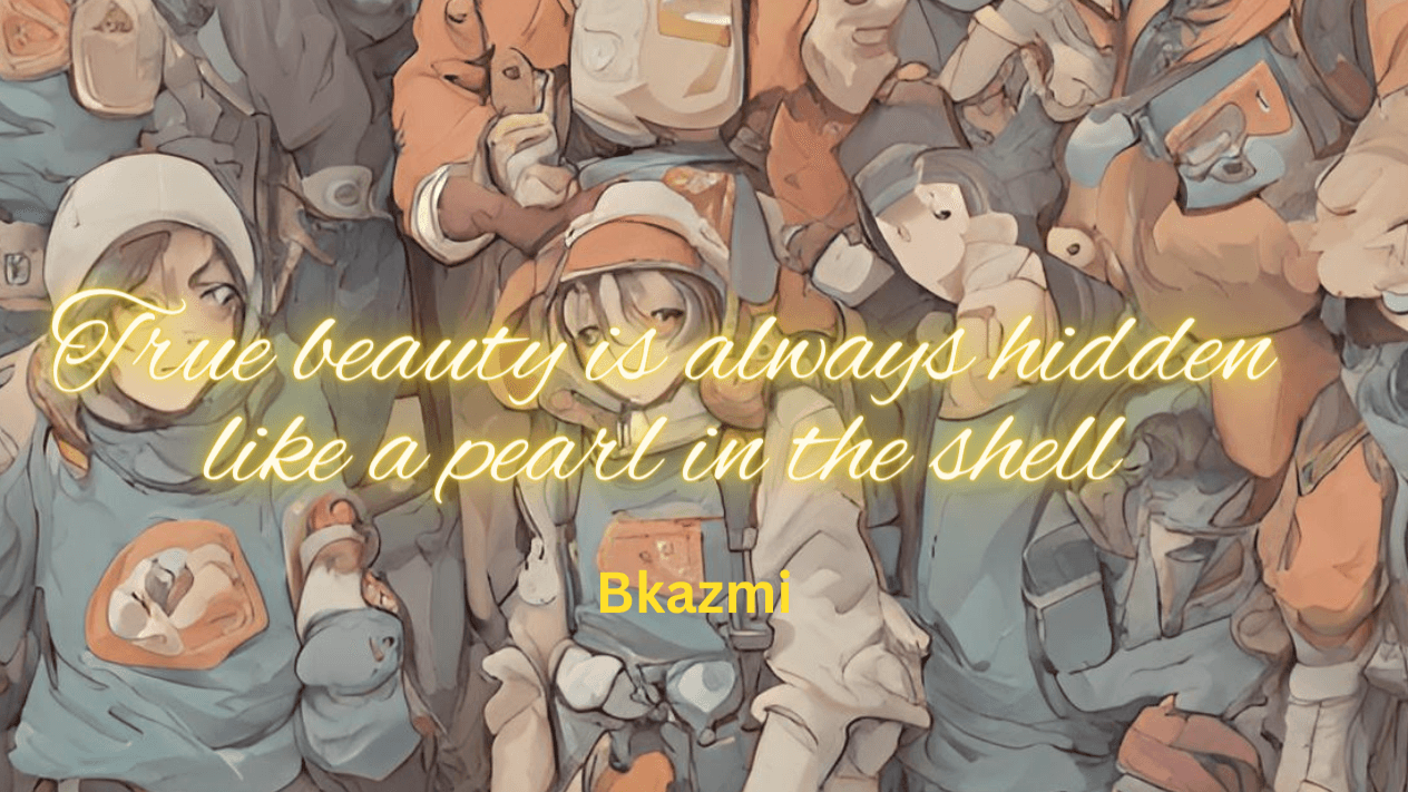 True beauty is not explicit, your inner beauty enhances with your act of kindness, love and generosity. 